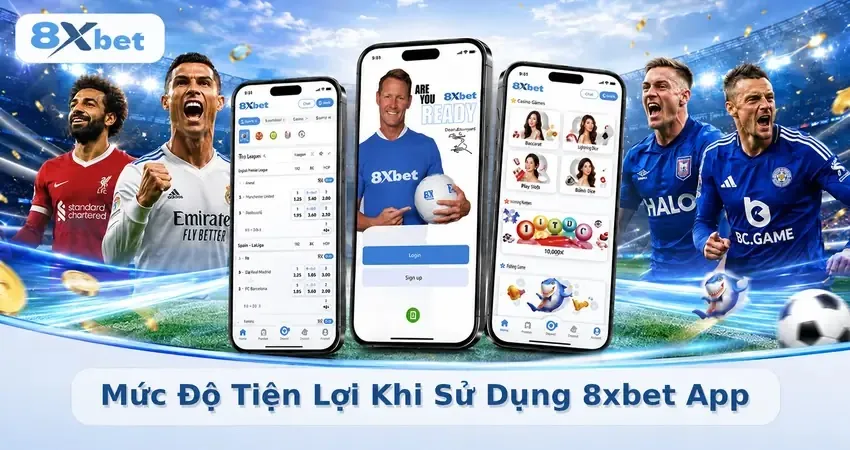 Mức Độ Tiện Lợi Khi Sử Dụng 8xbet App